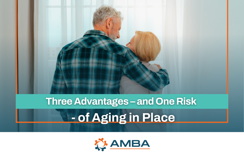 Three Advantages – and One Risk – of Aging in Place Image